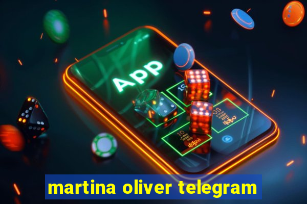 martina oliver telegram